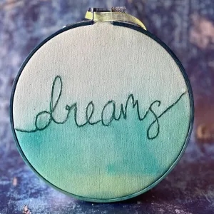 dreams - single word hoop art